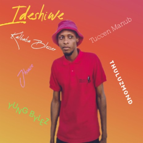 Ideshiwe (feat. Tuccen Manub,Kalbaba Blesser,Yung Bylez & Thuluzmond)