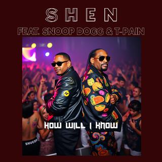 How Will I Know (feat. T-Pain & Snoop Dogg)