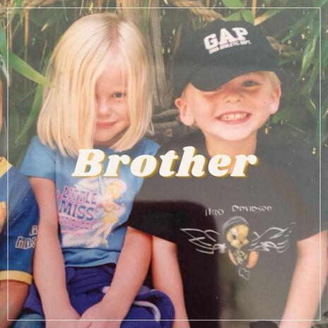 Brother | Boomplay Music