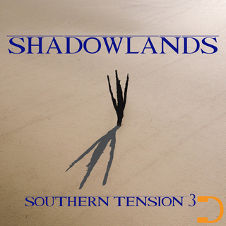 Shadowlands: Southern Tension 3