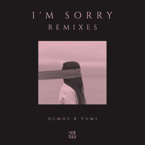 I'm Sorry (feat. YUMI) (Boehm Remix) | Boomplay Music