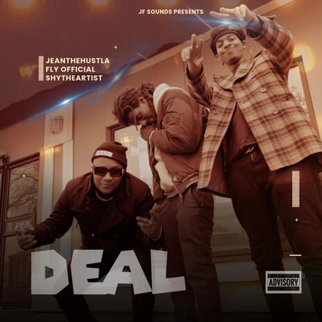 Deal ft. Fly Official & ShytheArtist | Boomplay Music