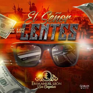 El Señor de Los Lentes