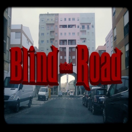 Blind Road | Boomplay Music