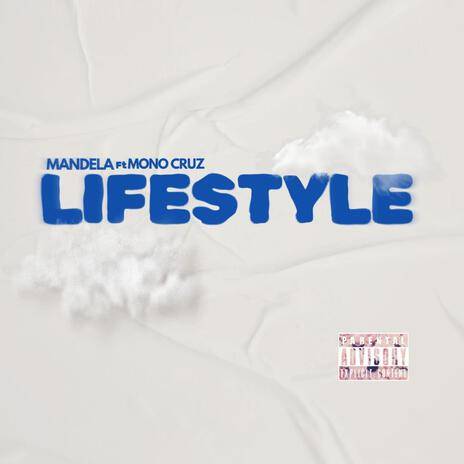 Lifestyle ft. Mono Cruz | Boomplay Music