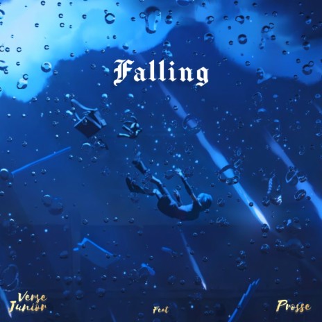 Falling ft. Prosse | Boomplay Music