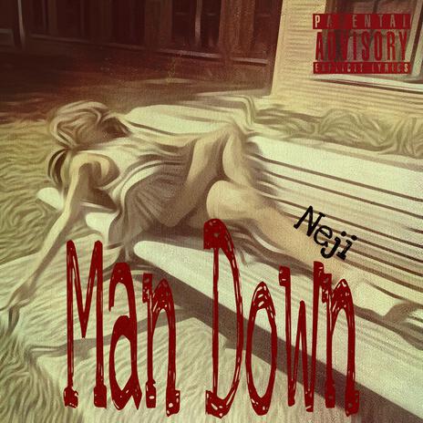 Man Down | Boomplay Music