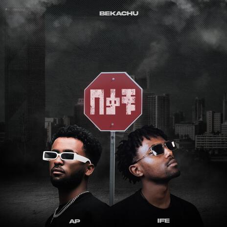 Bekachu ft. Ife | Boomplay Music