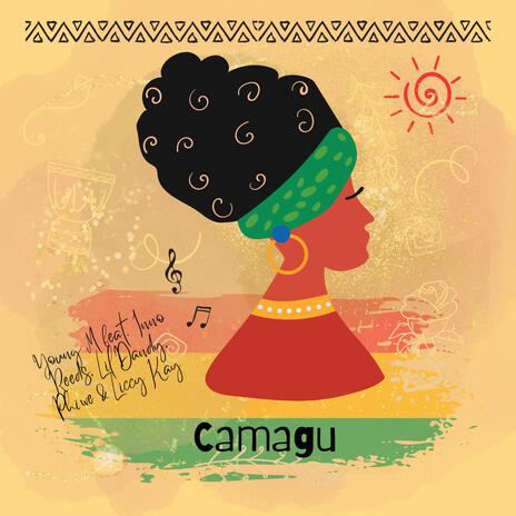 Camagu ft. Inno Reeds, Lil Dandy Sa, Phiwe & Liccy Kay Musician | Boomplay Music