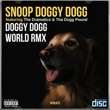 Doggy Dogg World (Remix) ft. Snoop Doggy Dog, The Dramatics & Dogg Pound | Boomplay Music