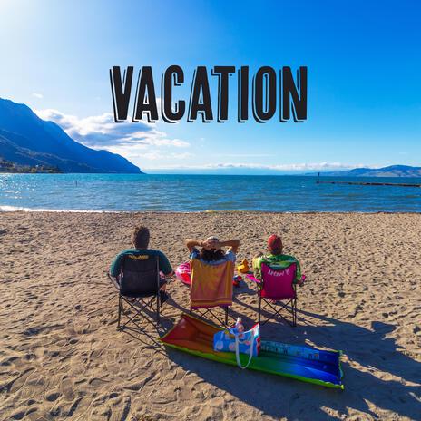 Vacation | Boomplay Music