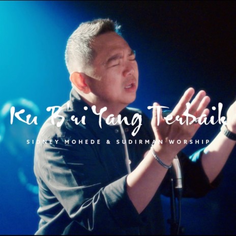 Ku B'ri Yang Terbaik ft. Sidney Mohede | Boomplay Music