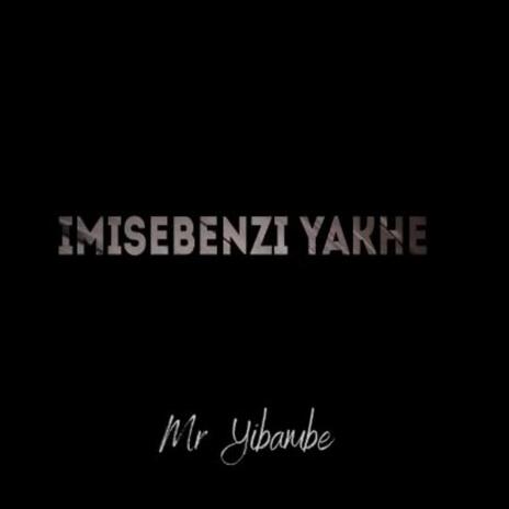 Imisebenzi Yakhe | Boomplay Music