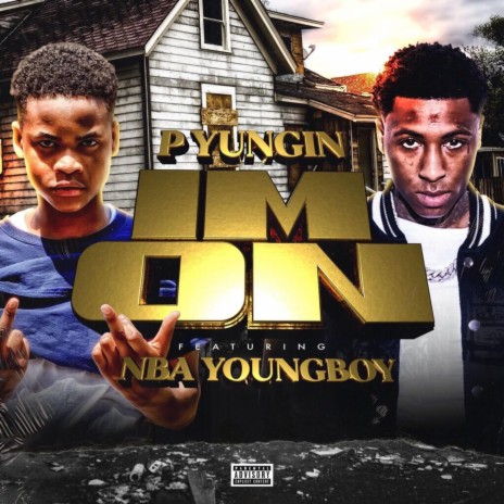 Im On ft. YoungBoy Never Broke Again | Boomplay Music