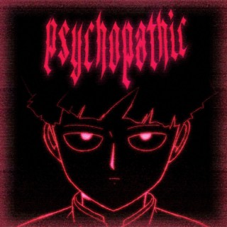 Psychopathic