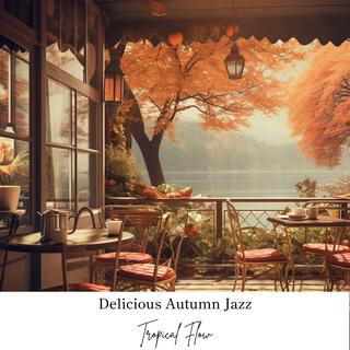 Delicious Autumn Jazz