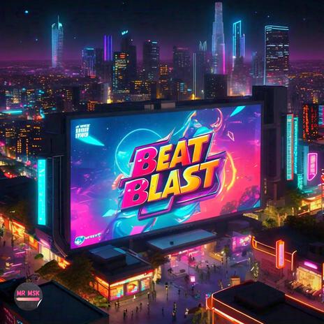 Beat Blast | Boomplay Music