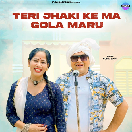 Teri Jhaki Ke Ma Gola Maru | Boomplay Music