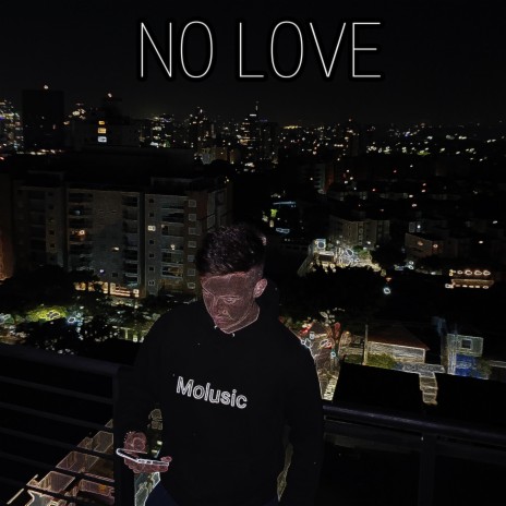 No Love | Boomplay Music