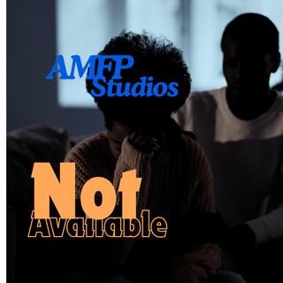 I'm Not Available lyrics | Boomplay Music