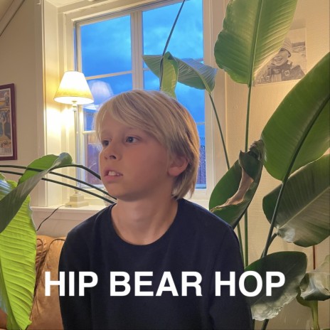 Hip Bear Hop | Boomplay Music