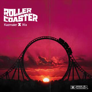 ROLLER COASTER ft. Wa lyrics | Boomplay Music