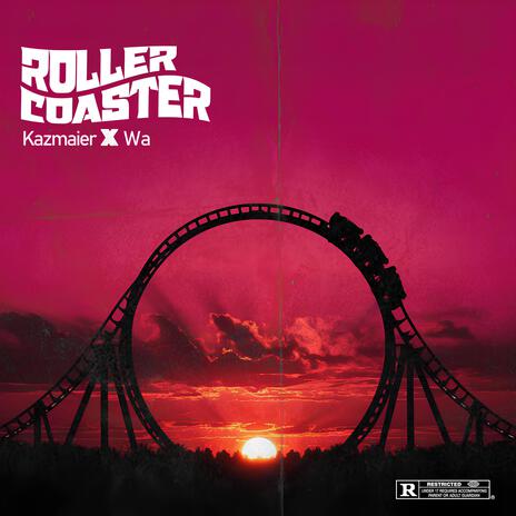 ROLLER COASTER ft. Wa | Boomplay Music