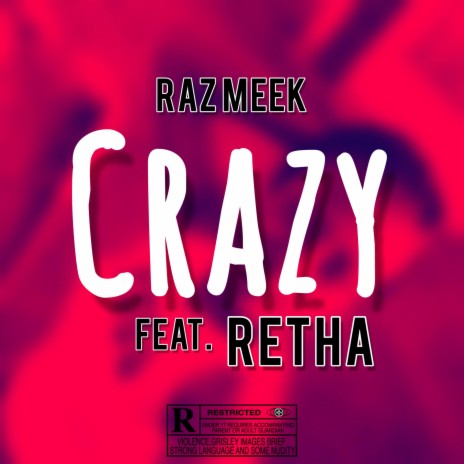 Crazy ft. Retha
