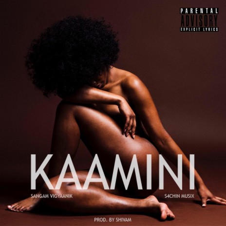 KAAMINI ft. Sangam Vigyaanik | Boomplay Music