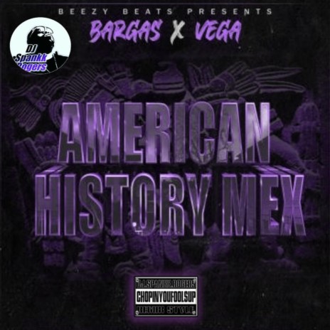 American History Mex (DJ Spankk Mix) ft. Fred Beezy | Boomplay Music