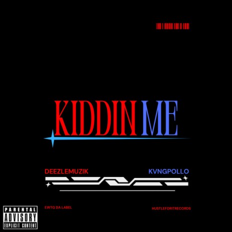 Kiddin Me ft. Kvng Pollo | Boomplay Music