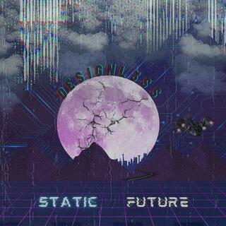 Static Future