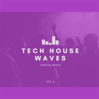Tech House Waves, Vol. 4