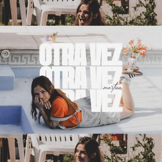 Otra Vez lyrics | Boomplay Music