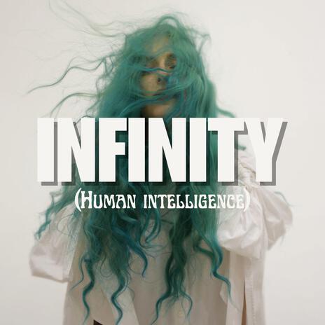 Infinity (Human intelligence) | Boomplay Music