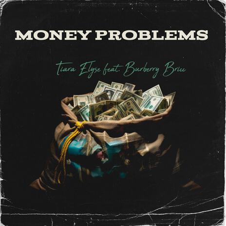 Money Problems ft. Burberry Bricc | Boomplay Music