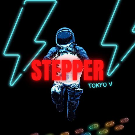 Stepper | Boomplay Music