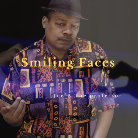 Smiling Faces | Boomplay Music