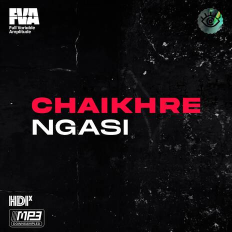 Chaikhre Ngasi | Boomplay Music