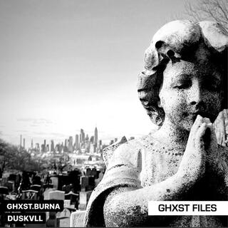 GHXST FILES