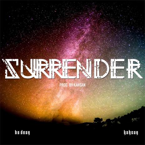 Surrender ft. Kahsan | Boomplay Music