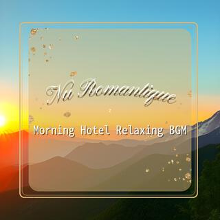 Morning Hotel Relaxing Bgm