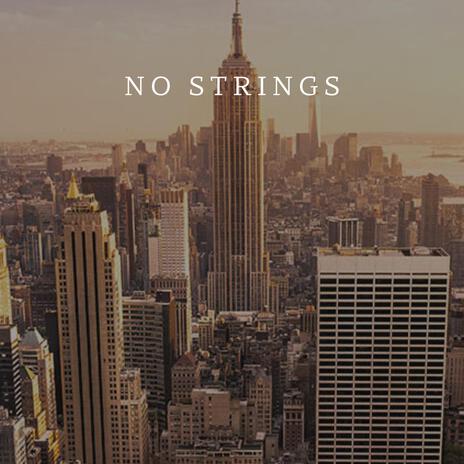 No Strings | Boomplay Music