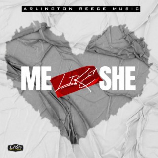 ME like SHE lyrics | Boomplay Music