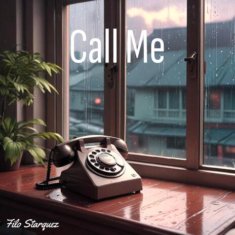 Call Me | Boomplay Music