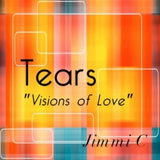 Tears Visions of Love