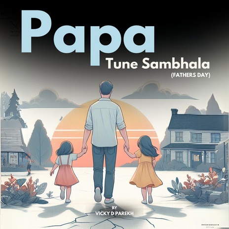 Papa Tune Sambhala (Fathers Day) ft. Sayali Kamble | Boomplay Music