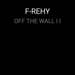 Off the Wall I I