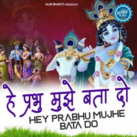 Hey Prabhu Mujhe Bata Do | Boomplay Music