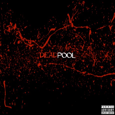 Deadpool ft. ThinkL0giC | Boomplay Music
